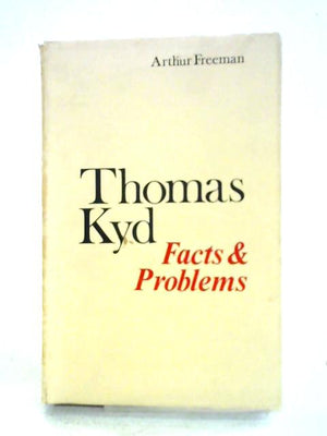 Thomas Kyd: Facts And Problems