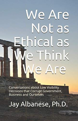We Are Not as Ethical as We Think We Are