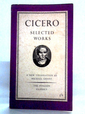 Cicero: Selected Works