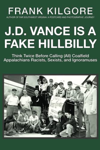 J. D. Vance Is a Fake Hillbilly