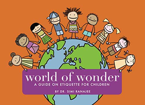 World of Wonder: A Guide on Etiquette for Children (WOW Series)
