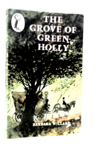 The Grove of Green Holly 