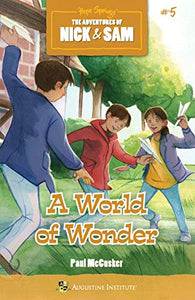 A World of Wonder The Adventures of Nick  Sam Book 