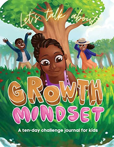 Let's Talk About Growth Mindset 