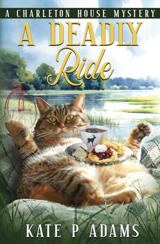 A Deadly Ride (A Charleton House Mystery Book 4)