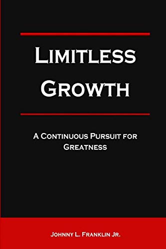 Limitless Growth: A Continuous Pursuit For Greatness