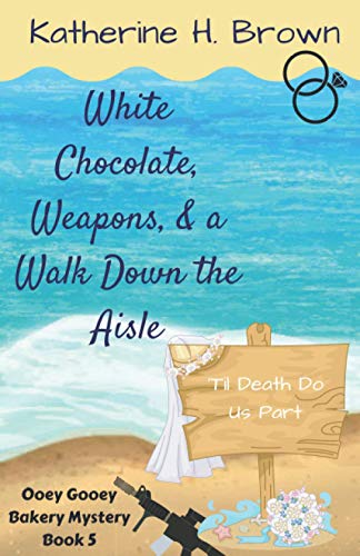White Chocolate, Weapons, & a Walk Down the Aisle