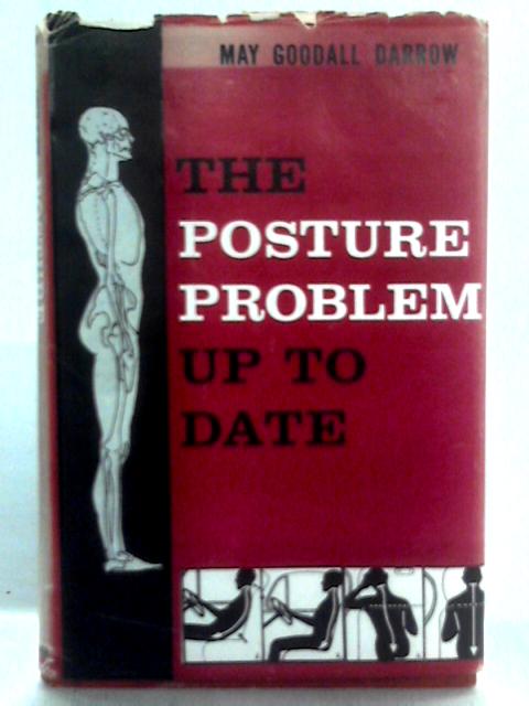 The Posture Problem Up To Date