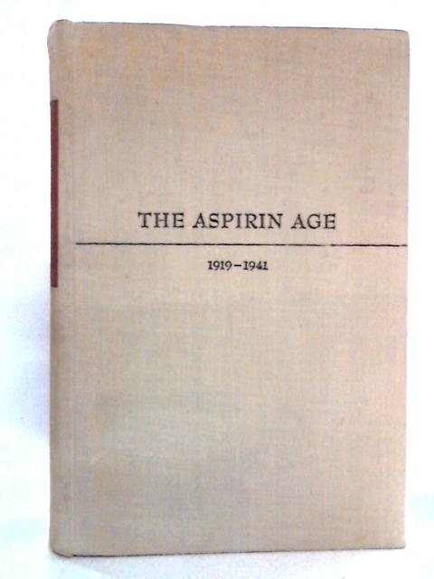 The Aspirin Age, 1919-1941