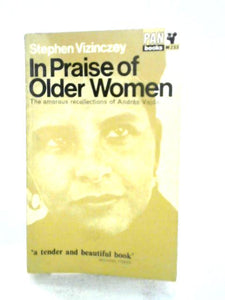 In Praise of Older Women: The Amorous Recollections of Andras Vajda 