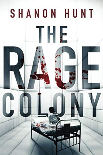 The Rage Colony