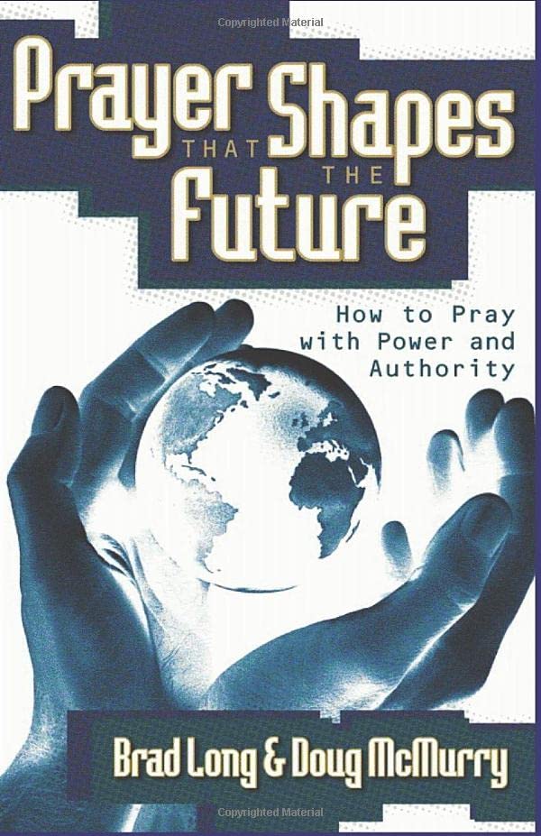 Prayer That Shapes the Future