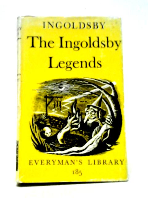 The Ingoldsby Legends, or, Mirth & Marvels (Everyman's Library)