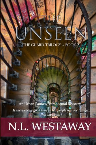 The Unseen (The Guard Trilogy, Book 2)