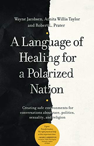 A Language of Healing for a Polarized Nation