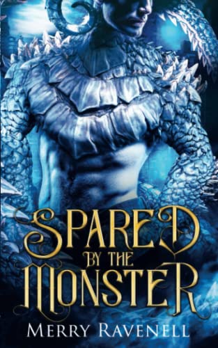 Spared By The Monster (Mates of Planet 25XA)
