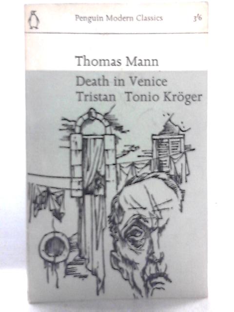 Death In Venice, Tristan, Tonio Kroger