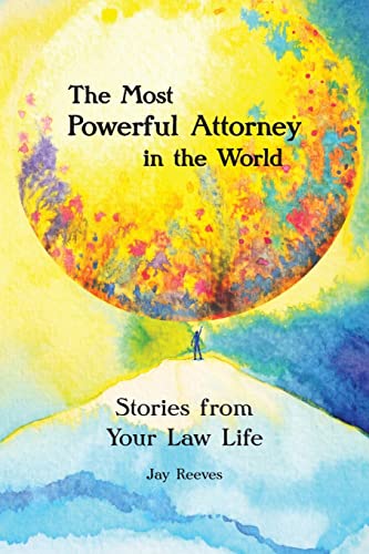 The Most Powerful Attorney in the World