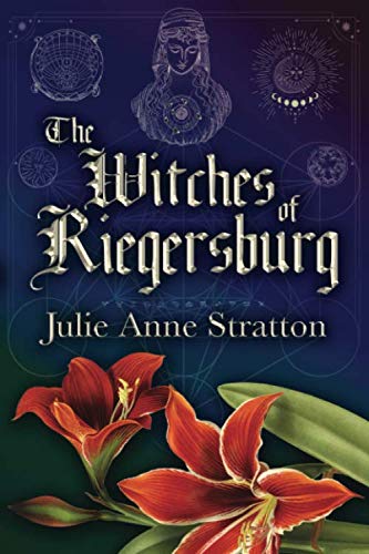 The Witches of Riegersburg (The Red Amaryllis)
