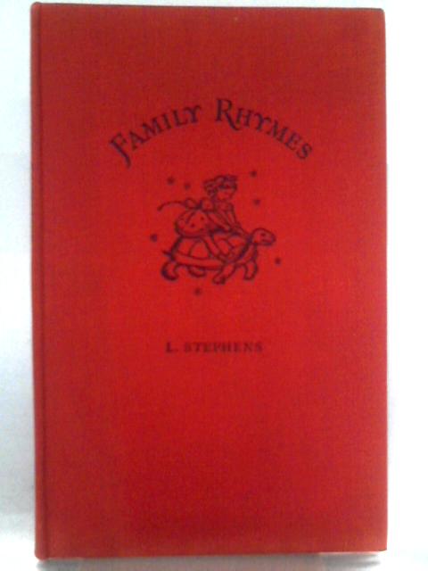 Family Rhymes for Children, Parents and all those who find it easier to grow old than to grow up,