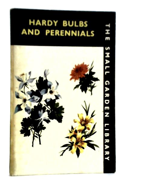 Hardy Bulbs and Perennials