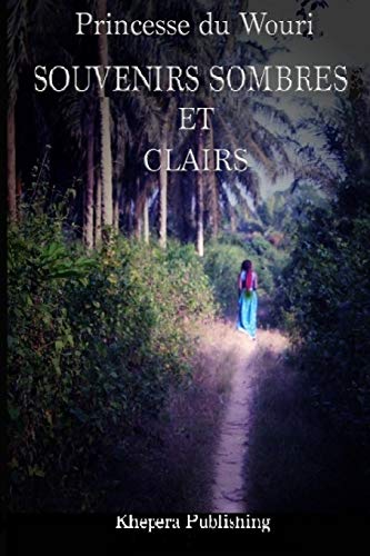 Souvenirs Sombres et Claires