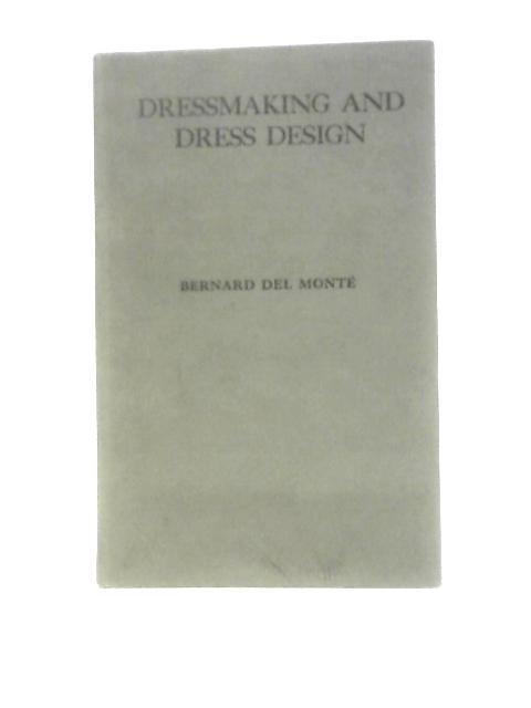 Dressmaking and Dress Design: a Practical Guide for Amateurs on Cutting, Making, and Altering Clothes at Home