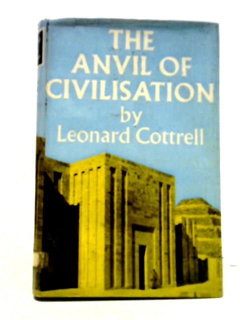 The Anvil Of Civilisation.