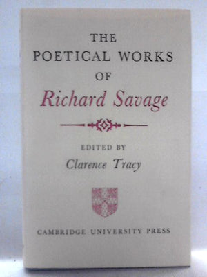 The Poetical Works of Richard Savage