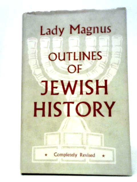 Lady Magnus' Outlines Of Jewish History