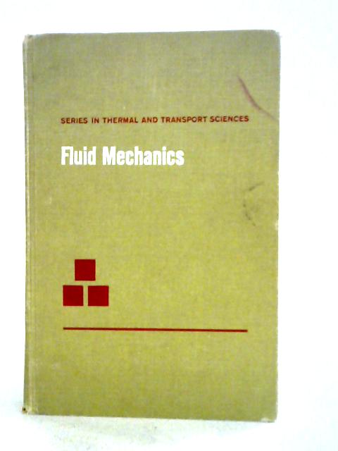Fluid Mechanics (Thermal & Transport Science S.)