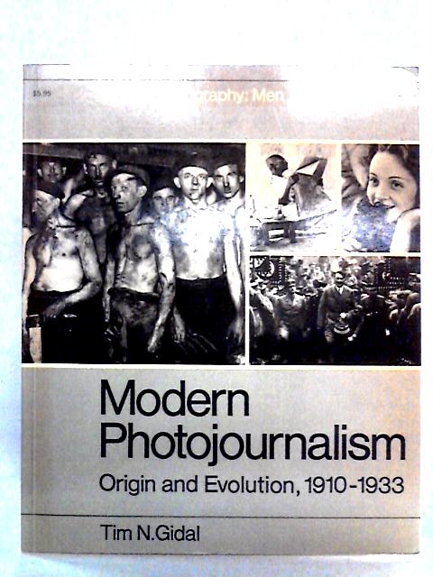 Modern Photojournalism: Origin and Evolution, 1910-1933