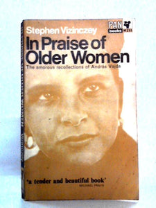 In Praise of Older Women: The Amorous Recollections of Andras Vajda 