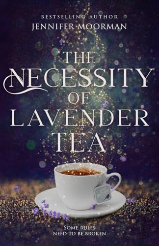 The Necessity of Lavender Tea