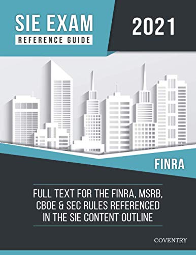 SIE Exam Reference Guide Full Text for the FINRA MSRB CBOE  SEC Rules Referenced in the SIE Content Outline  Edition