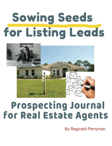 Sowing Seeds for Listing Leads Prospecting Journal for Real Estate Agents