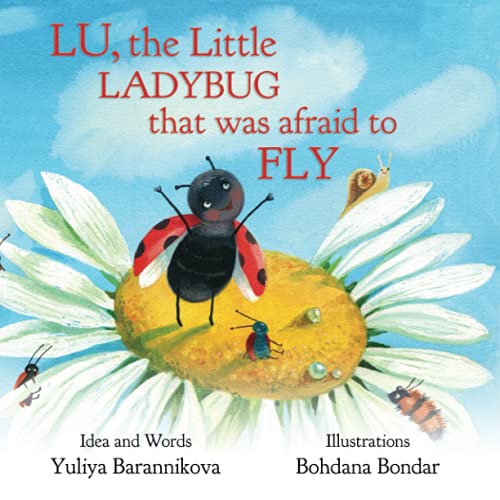 Lu, the Little Ladybug That Was Afraid to Fly