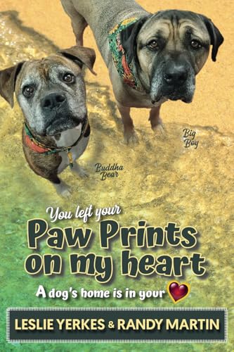 You Left Your Paw Prints on My Heart