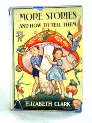 More Stories & How to Tell Them