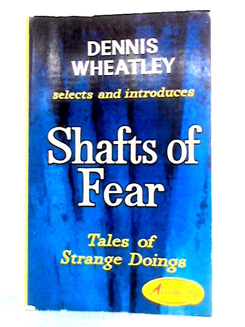 Shafts of Fear: Tales of Strange Doings