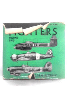 War Planes of the Second World War. Fighters - Volume Two. With drawings by Dennis I. Punnett 