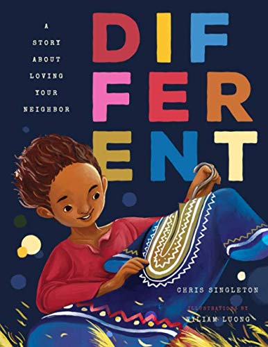 Different: A Story About Loving Your Neighbor