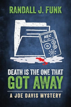 Death is the One That Got Away