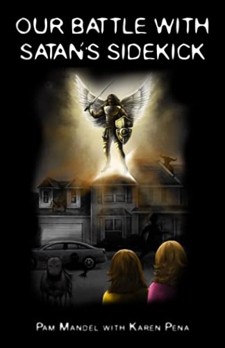 Our Battle With Satan's Sidekick