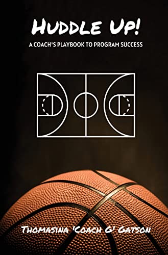 Huddle Up! A Coach's Playbook for Program Success