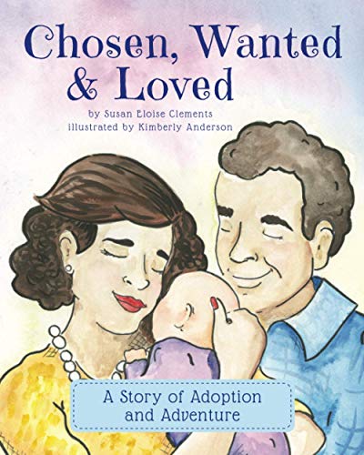 Chosen, Wanted & Loved