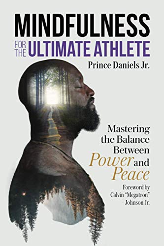Mindfulness for the Ultimate Athlete