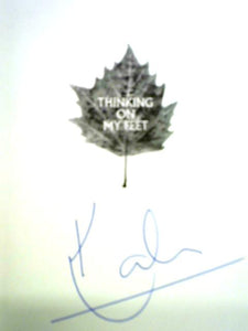 Thinking On My Feet: The Small Joy Of Putting One Foot In Front Of Another 