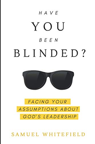 Have You Been Blinded?