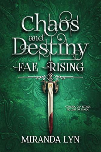 Chaos and Destiny (Fae Rising)